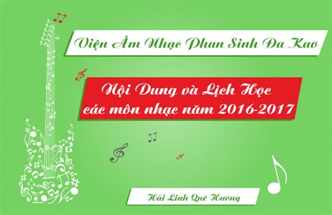 Nội Dung và Lịch Học các môn nhạc năm 2016-2017 Viện ÂM NHẠC PHAN SINH ĐAKAO