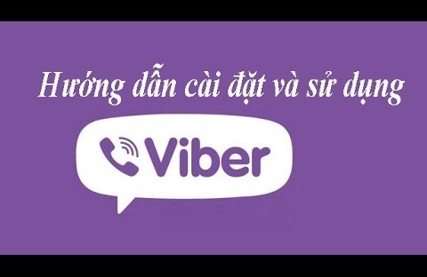 Hướng dẫn cài đặt và sử dụng Viber cho điện thoại