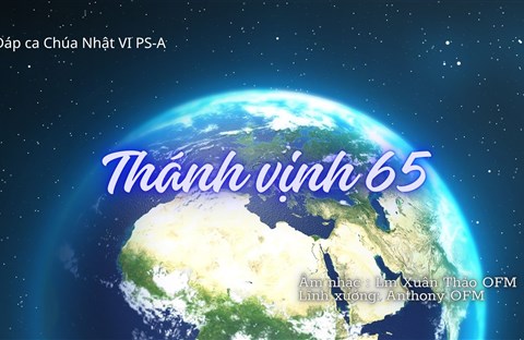 Thánh Vịnh 65** - Xuân Thảo