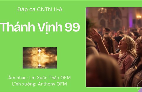 Thánh Vịnh 99 - Xuân Thảo