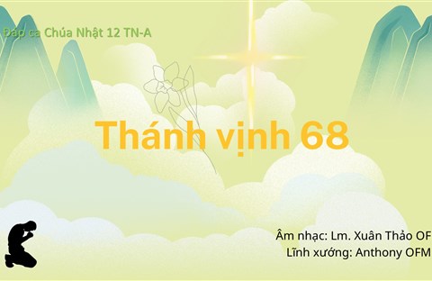 Thánh Vịnh 68 - Xuân Thảo