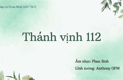 Thánh vịnh 112 (Chúa Nhật Thường Niên 25-C)