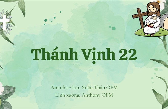Thánh Vịnh 22* - Xuân Thảo