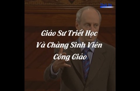 Giáo Sư Triết Học Và Chàng Sinh Viên Công Giáo